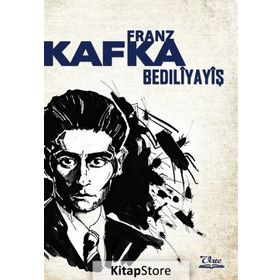 Bedıliyayiş - Franz Kafka