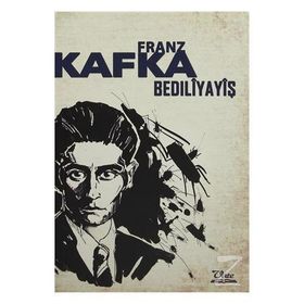 Bedıliyayiş - Franz Kafka