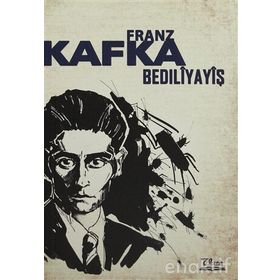 Bedıliyayiş - Franz Kafka