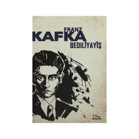 Bedıliyayiş - Franz Kafka