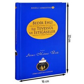 Bedir Ehli İle Tevessül ve İstiğaseler - Ahmet Mahmut Ünlü