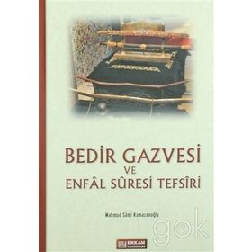 BEDIR GAZVESI VE ENFAL SURESI TEFSIRI - MAHMUT SAMI RAMAZANOĞLU