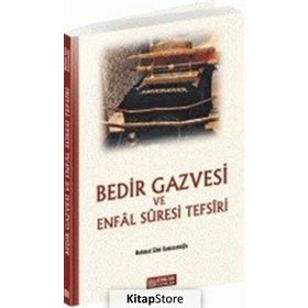 BEDIR GAZVESI VE ENFAL SURESI TEFSIRI - MAHMUT SAMI RAMAZANOĞLU