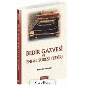 BEDIR GAZVESI VE ENFAL SURESI TEFSIRI - MAHMUT SAMI RAMAZANOĞLU