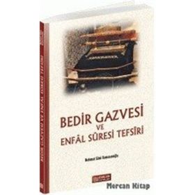 BEDIR GAZVESI VE ENFAL SURESI TEFSIRI - MAHMUT SAMI RAMAZANOĞLU
