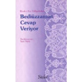 BEDİÜZZAMAN CEVAP VERIYOR (ORTA BOY) TÜRKÇE - BEDİÜZZAMAN SAID NURSI
