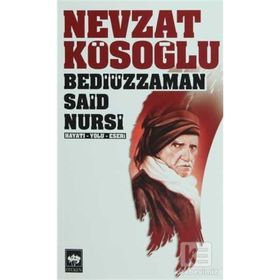 BEDİÜZZAMAN SAID NURSI AND RISALE-I NUR - BEDİÜZZAMAN SAID NURSI