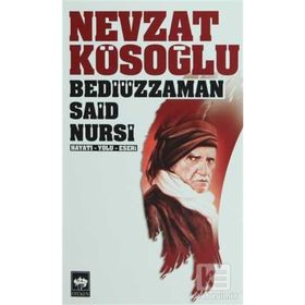 BEDİÜZZAMAN SAID NURSI AND RISALE-I NUR - BEDİÜZZAMAN SAID NURSI