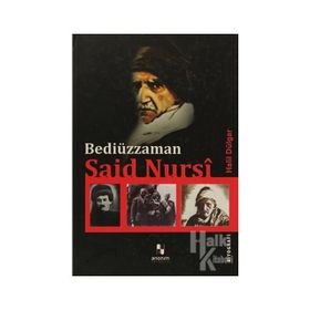 BEDİÜZZAMAN SAID NURSI - HALIL DÜLGÂR