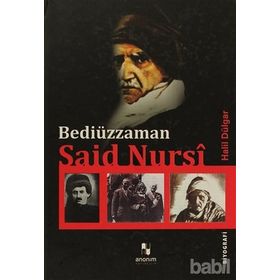 BEDİÜZZAMAN SAID NURSI - HALIL DÜLGÂR