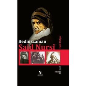 BEDİÜZZAMAN SAID NURSI - HALIL DÜLGÂR
