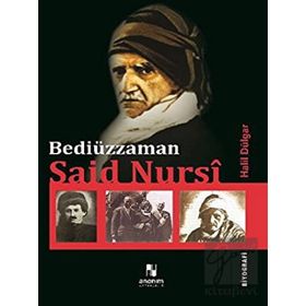 BEDİÜZZAMAN SAID NURSI - HALIL DÜLGÂR