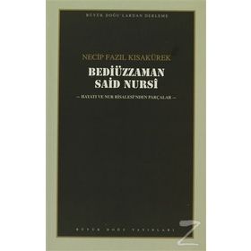 BEDİÜZZAMAN SAID NURSI - NECIP FAZIL KISAKÜREK