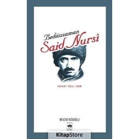 BEDİÜZZAMAN SAID NURSI - NEVZAT KÖSOĞLU