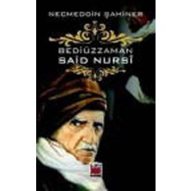 BEDİÜZZAMAN SAID NURSI - NEVZAT KÖSOĞLU