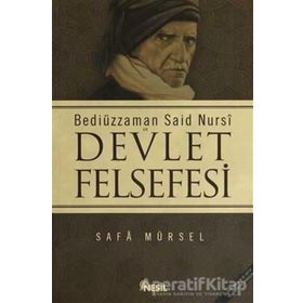 BEDİÜZZAMAN SAID NURSI VE DEVLET FELSEFESI - SAFA MÜRSEL