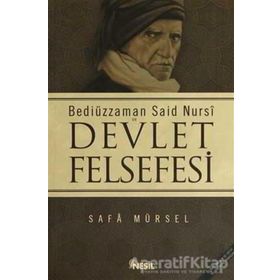 BEDİÜZZAMAN SAID NURSI VE DEVLET FELSEFESI - SAFA MÜRSEL