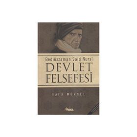 BEDİÜZZAMAN SAID NURSI VE DEVLET FELSEFESI - SAFA MÜRSEL