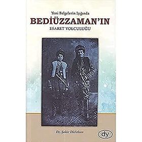 Bediüzzaman'ın Esaret Yolculuğu