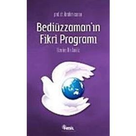 BEDİÜZZAMAN´IN FIKRI PROGRAMI ÜZERİNE BIR ANALIZ - İBRAHİM CANAN