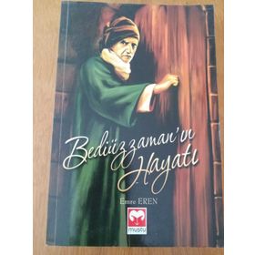 BEDİÜZZAMAN'IN HAYATI - ABDURRAHMAN NURSI