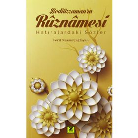 Bediüzzaman'ın Rüznamesi - Nazmi Çağlayan