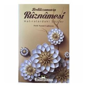 Bediüzzaman'ın Rüznamesi - Nazmi Çağlayan