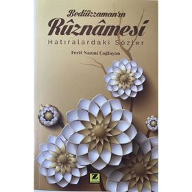 Bediüzzaman'ın Rüznamesi - Nazmi Çağlayan