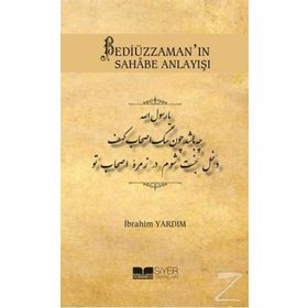 Bedi·üzzaman’ın Sahabe Anlayışı - İbrahim Yardım