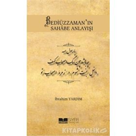 Bedi·üzzaman’ın Sahabe Anlayışı - İbrahim Yardım
