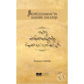 Bedi·üzzaman’ın Sahabe Anlayışı - İbrahim Yardım