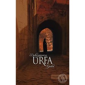 BEDİÜZZAMAN'IN URFA GÜNLERİ - İSMAİL ŞERİFOĞLU