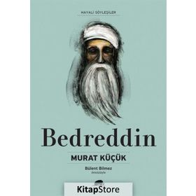 Bedreddin Hayatı ve Düşünceleri - Murat Küçük