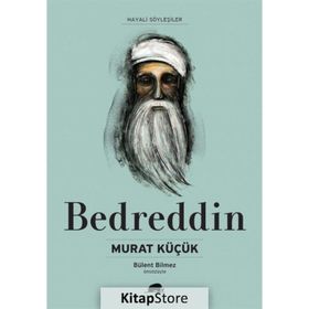 Bedreddin Hayatı ve Düşünceleri - Murat Küçük