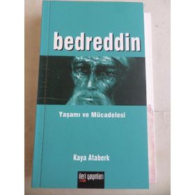 BEDREDDIN YAŞAMI VE MÜCADELESİ - KAYA ATABERK