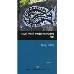 Bedri Rahmi Nakışlı Bir Deneme - Cengiz Bektaş