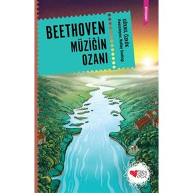 Beethoven Müziğin Ozanı Göknil Özkök