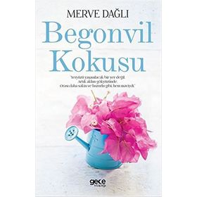 Begonvil Kokusu - Merve Dağlı