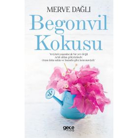 Begonvil Kokusu - Merve Dağlı