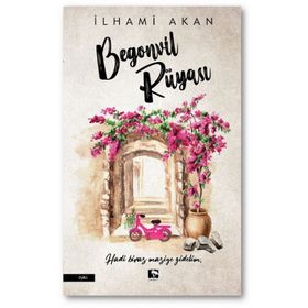 Begonvil Rüyası - İlhami Akan - Çınaraltı Yayınları