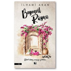 Begonvil Rüyası - İlhami Akan - Çınaraltı Yayınları