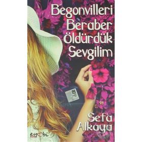Begonvilleri Beraber Öldürdük Sevgilim - Sefa Alkaya