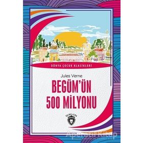 BEGÜMÜN 500 MILYONU - JULES VERNE