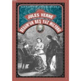 Begüm’ün Beş Yüz Milyonu - Jules Verne