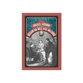 Begüm’ün Beş Yüz Milyonu - Jules Verne