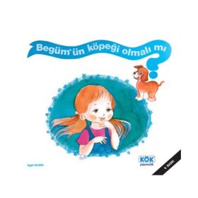 Begüm’ün Köpeği Olmalı mı? - Ayşin Bumin