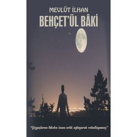Behçet'ül Baki - Mevlüt İlhan