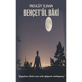 Behçet'ül Baki - Mevlüt İlhan