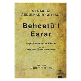 BEHCETÜ'L ESRAR MENAKIB-I ABDÜLKADIR GEYLÂNI - GENEL