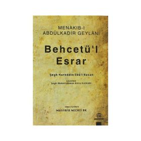 BEHCETÜ'L ESRAR MENAKIB-I ABDÜLKADIR GEYLÂNI - GENEL